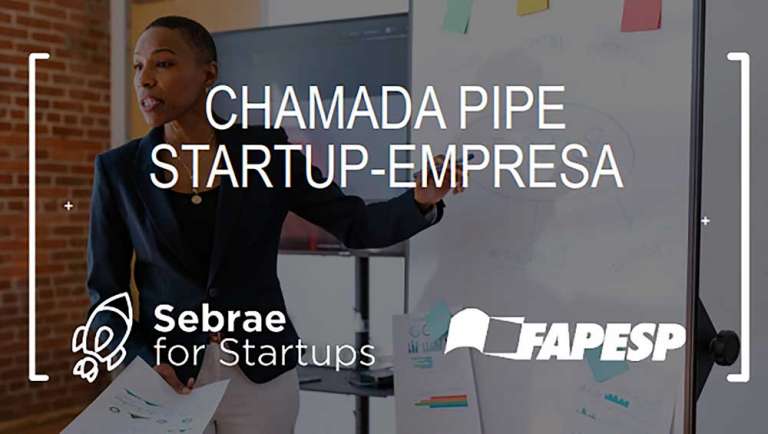 Fapesp Em Parceria O Sebrae For Startups Abre Chamada Para