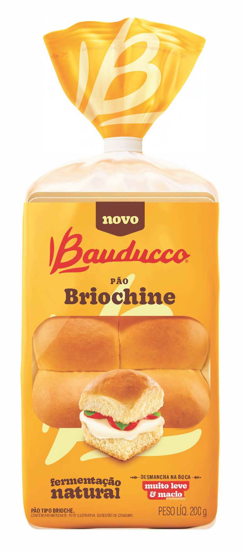 <span style = 'font-size:120%; font-weight: bold;'>Bauducco® Pão Briochine</span><br>Bauducco® Pão Briochine inaugura um novo segmento na categoria de pães. Feito com fermentação natural, destaca-se pela t...