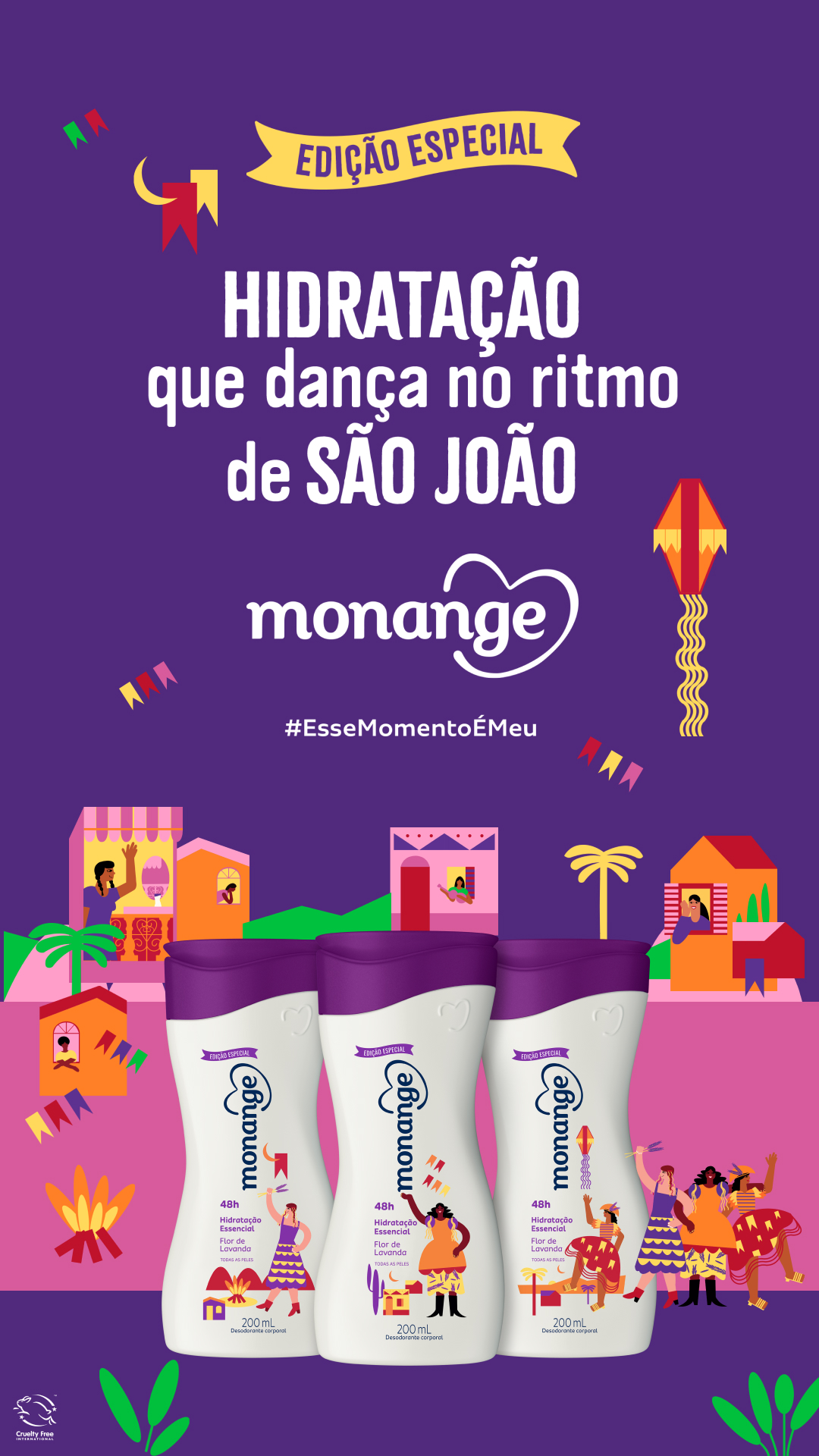 <span style = 'font-size:120%; font-weight: bold;'>Monange - Edição São João</span><br>O projeto Monange São João celebra a força e a cultura da mulher nordestina, unindo autocuidado e tradição. Com embalage...